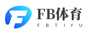 FB体育-FB体育(中国)官方网站-FB SPORTS